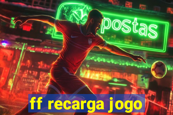 ff recarga jogo